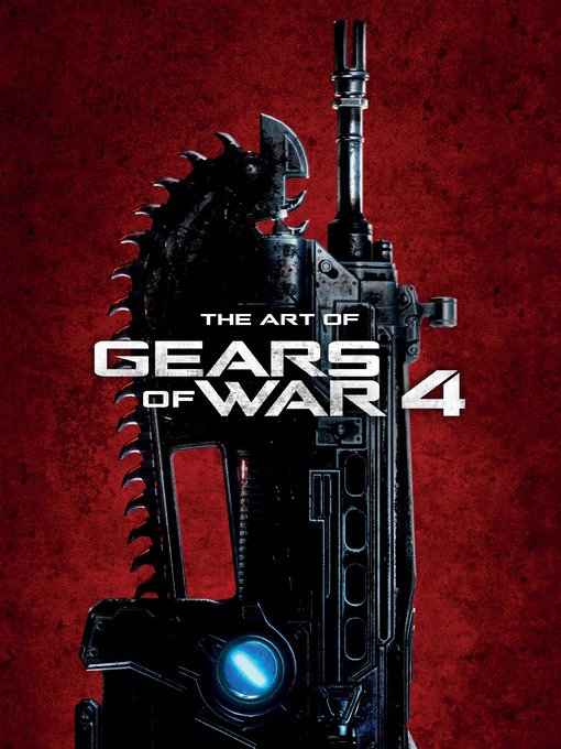 Title details for The Art of Gears of War 4 by Various - Available